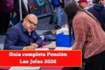 Guía completa Pensión Las Jefas 2026: pasos para inscribirse y obtener el apoyo económico